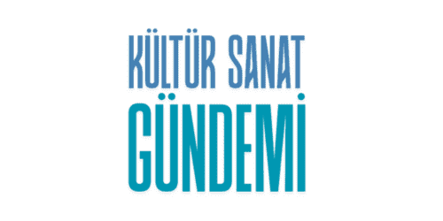 KÜLTÜR SANAT GÜNDEMİ